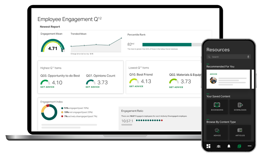 Employee Engagement Q12. Newest Report: Engagement Mean; Trended Mean 4.71. Percentile Rank: 82nd. Highest Q12 Items: Q03. Opportunity to do Best 4.10; Q07. Opinions Count 3.73. Lowest Q12 Items: Q10. Best Friend 4.13; Q02. Materials & Equipment. Engagement Index: 74% Engaged(past: 70%); 19% not engaged (past: 23%); 7% actively disengaged (past: 7%). Engagement Ratio: There are 10.57 Engaged employees for each Actively Disengaged employee. Resources: Recommended for You. Your Saved Content: Bookmarks; Downloads. Brose By Content Type: Advice; Articles.