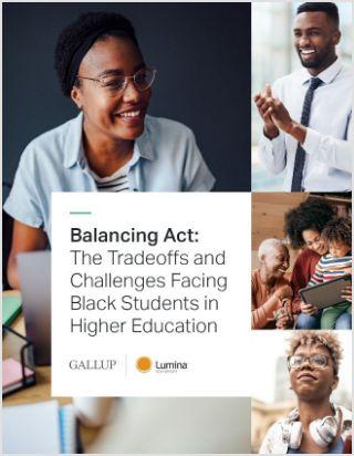 Balancing Act: The Tradeoffs and Challendes Facing Black Students in Higher Education Report Cover