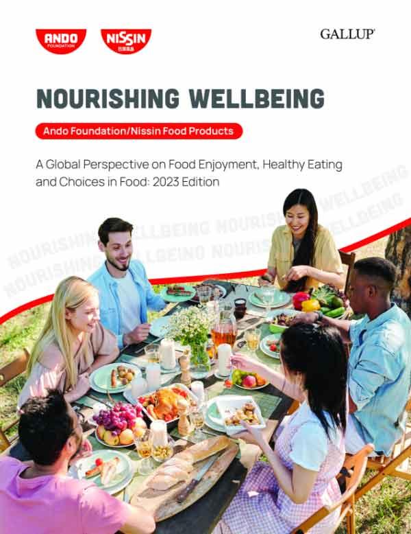 Nourishing Wellbeing - Ando Foundation/Nissin Food Products - A Global Perspective on Food Enjoyment: Healthy Eating and Choices in Food 2023 Edition