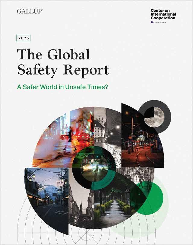 Gallup | 2025 The Global Safety Report: A Safer World in Unsafe Times