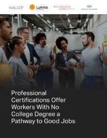 Cover of the Professional Certifications Offer Workers With No College Degree a Pathway to Good Jobs report