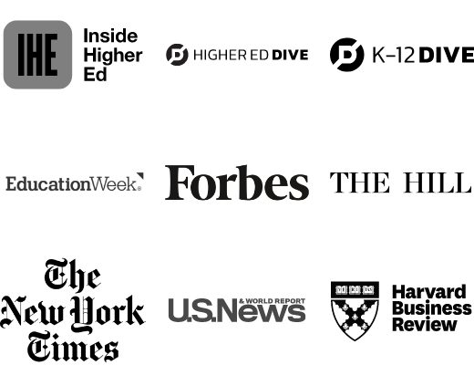 Logos from the following companies: Inside Higher Ed, Higher Ed Dive, K-12 Dive, Education Week, Forbes, The Hill, The New York Times, U.S. News & World Report, Harvard Business Review 