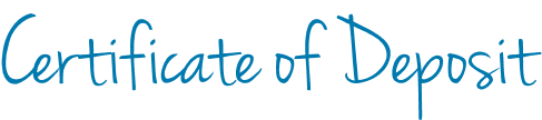Certificate of Deposit scriptive font