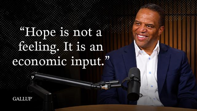 Hope is not a feeling. It is an economic input.