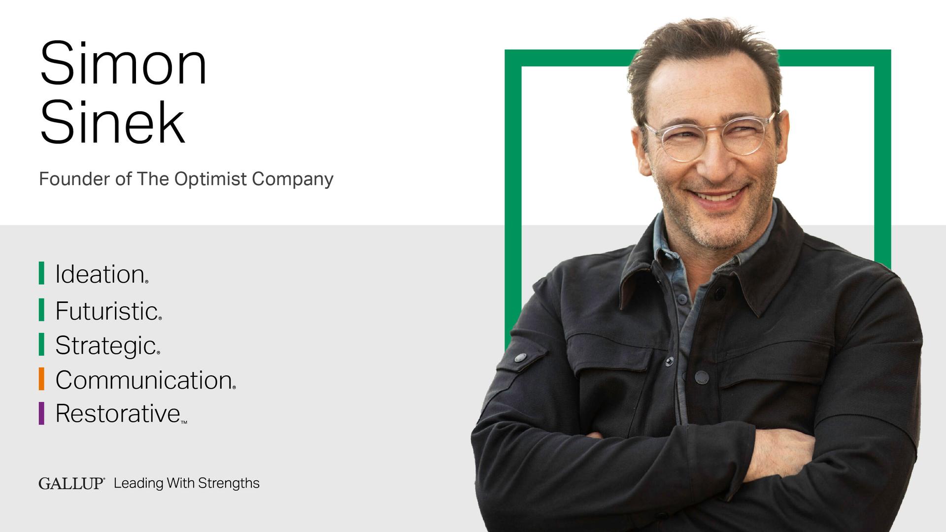 Founder of The Optimist Company. Ideation | Futuristic | Strategic | Communication | Restorative. GALLUP Leading with Strengths. Play How Simon Sinek Leads With Strengths Video