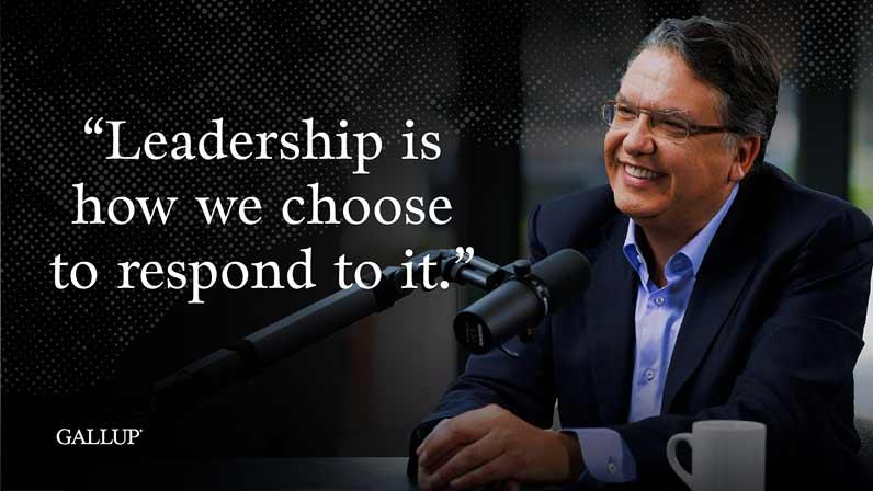 Leadership is how we choose to respond to it.'