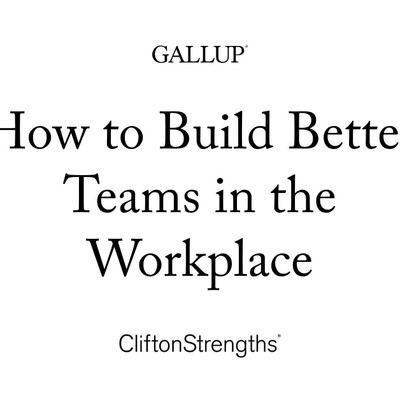 How to Build Better Teams in the Workplace
